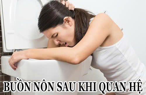 Buồn nôn sau khi quan hệ